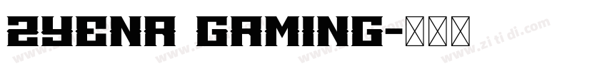ZYENA Gaming字体转换